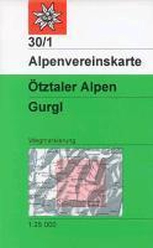 DAV Alpenvereinskarte 30/1 Ötztaler Alpen Gurgl 1 : 25 000