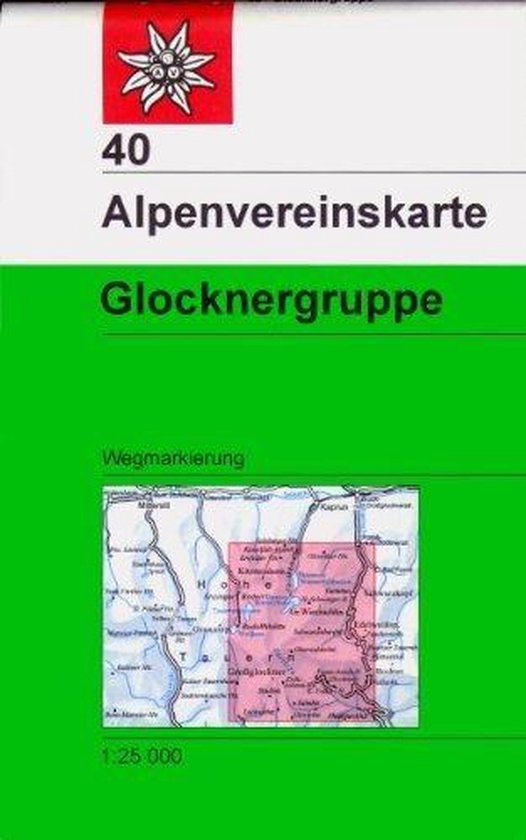 DAV Alpenvereinskarte 40 Glocknergruppe 1 : 25 000 Wegmarkierung