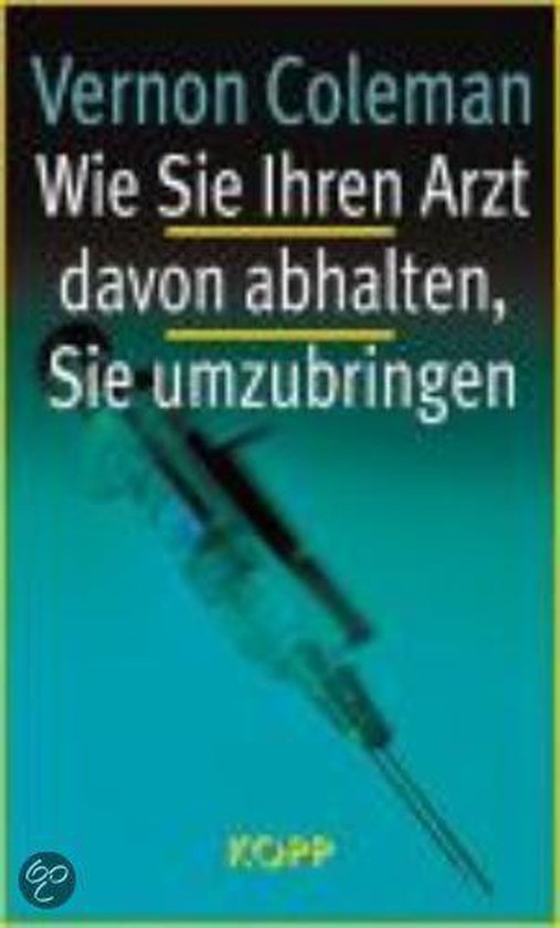 Wie Sie Ihren Arzt davon abhalten, Sie umzubringen