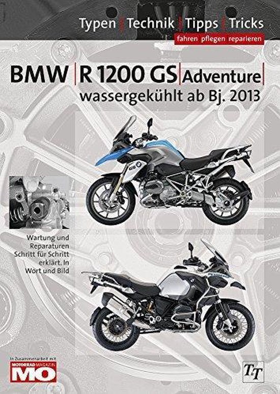 BMW R1200GS wassergekühlt Typen-Technik-Tipps-Tricks