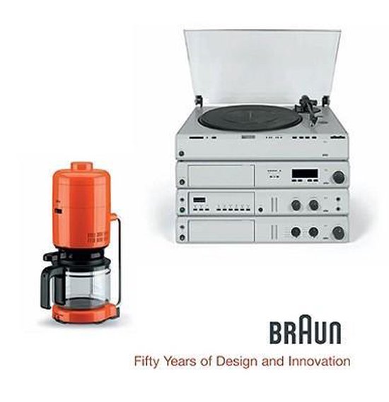 BRAUN--Fifty Years of Design and Innovation