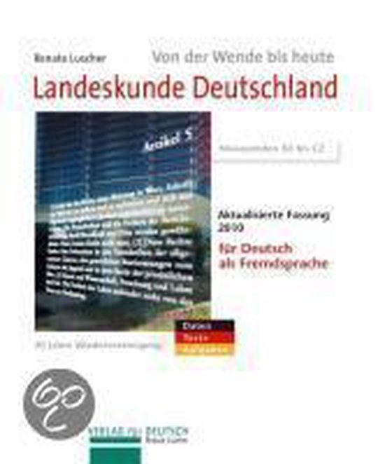 Landeskunde Deutschland 2013. Von der Wende bis heute. Für Deutsch als Fremdsprache