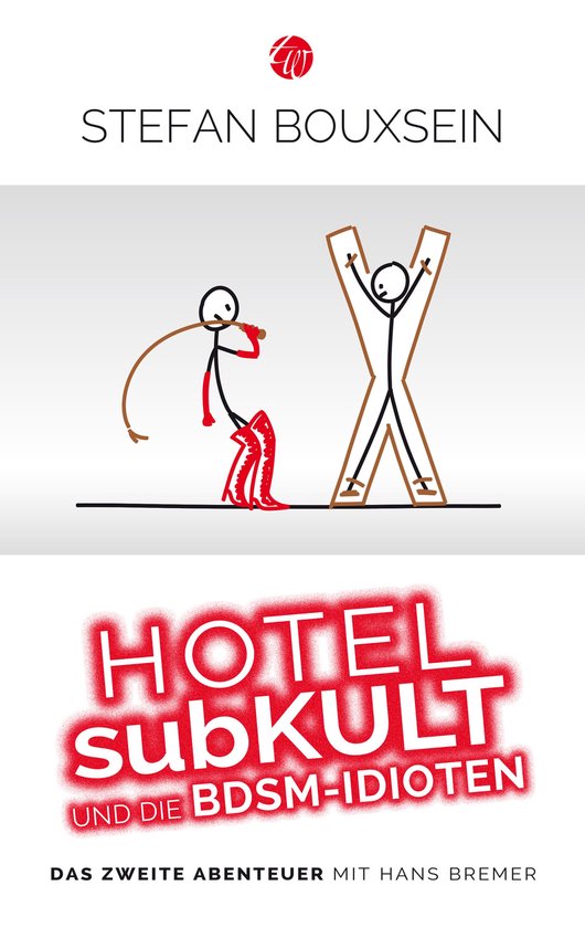 Idiotenreihe 2 - Hotel subKult und die BDSM-Idioten