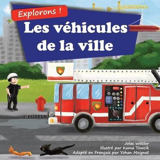 Explorons !- Explorons ! Les véhicules de la ville