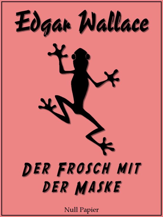 Edgar Wallace bei Null Papier 1 - Der Frosch mit der Maske