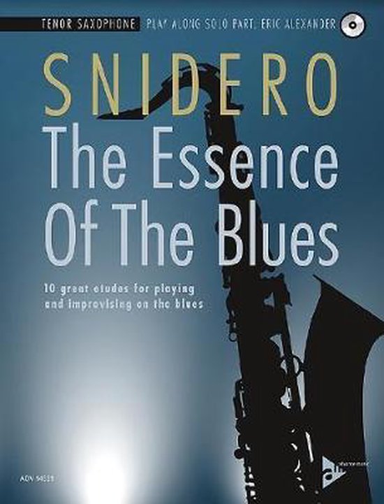 The Essence Of The Blues Tenor Saxophone