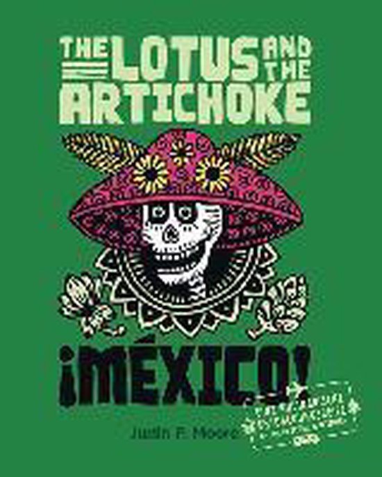 The Lotus and the Artichoke - Mexico!