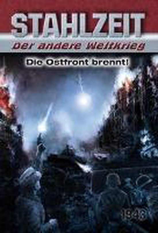 Stahlzeit, Band 2: Die Ostfront brennt!