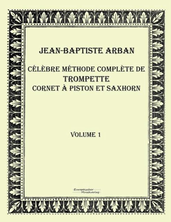 Célèbre méthode complète de trompette cornet à piston et saxhorn