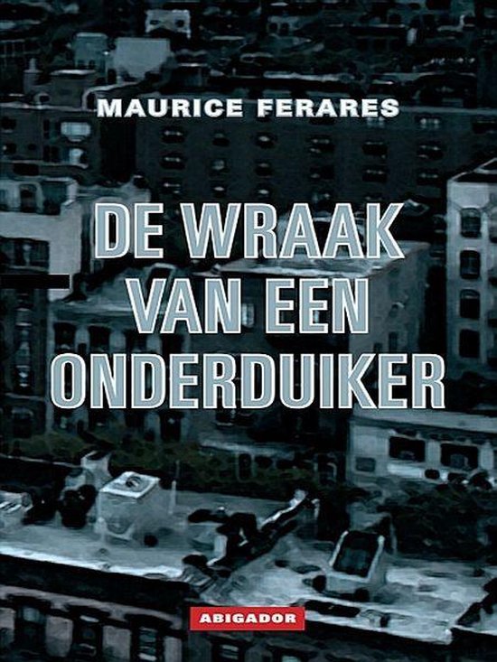 De wraak van een onderduiker