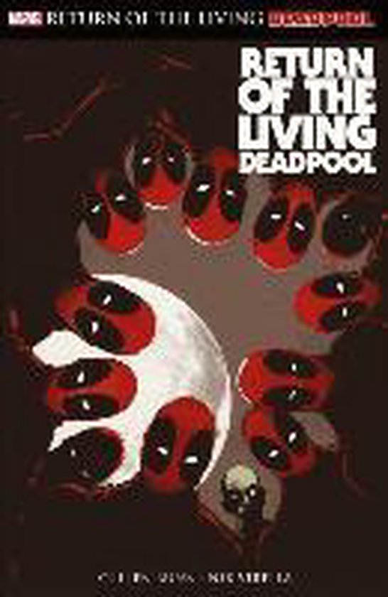 Deadpool: Return of the living Deadpool