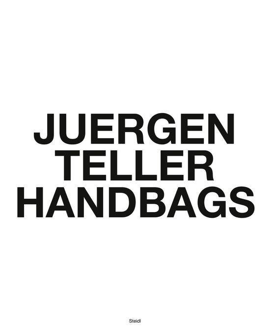 Juergen Teller: Handbags