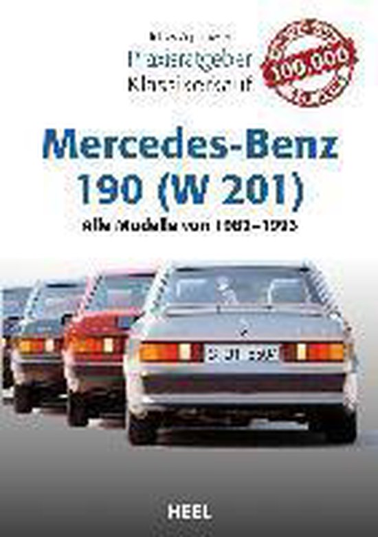 Praxisratgeber Klassikerkauf Mercedes-Benz 190 (W 201)