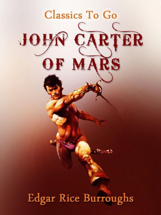 Classics To Go - John Carter of Mars