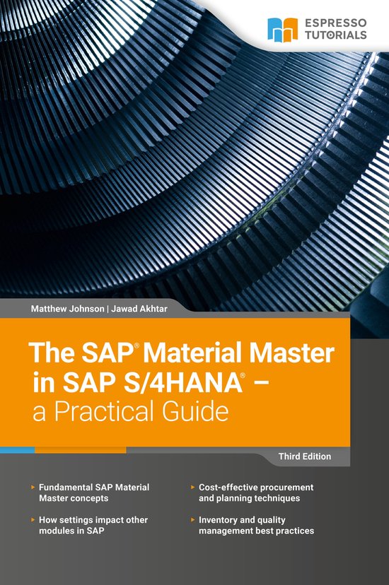 The SAP Material Master in SAP S/4HANA - a Practical Guide