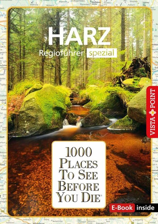 1000 Places To See Before You Die - 1000 Places To See Before You Die - Harz