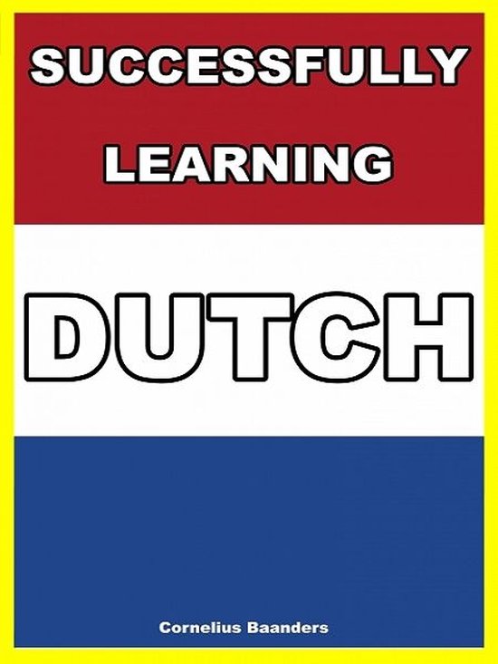 Successfully Learning Dutch