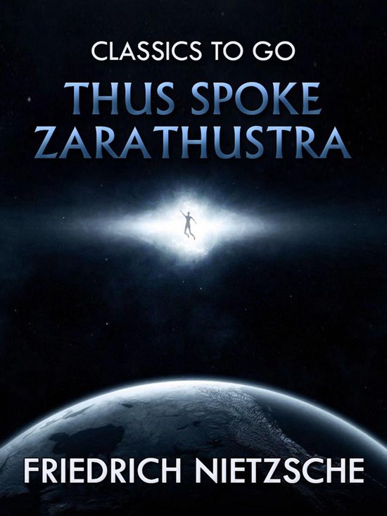 Classics To Go - Thus Spoke Zarathustra