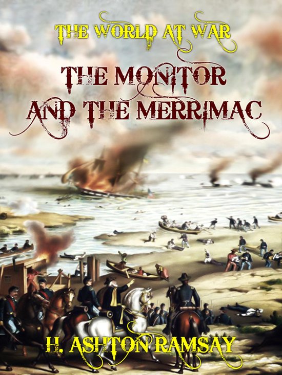 The World At War - The Monitor and the Merrimac