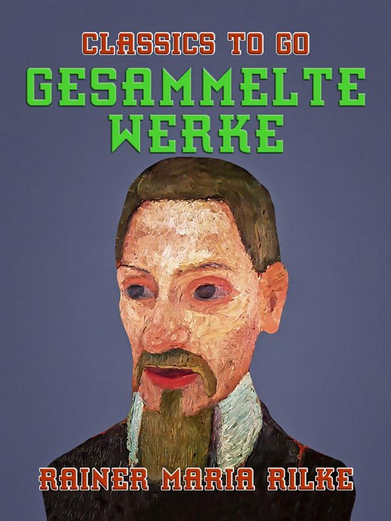 Classics To Go - Gesammelte Werke