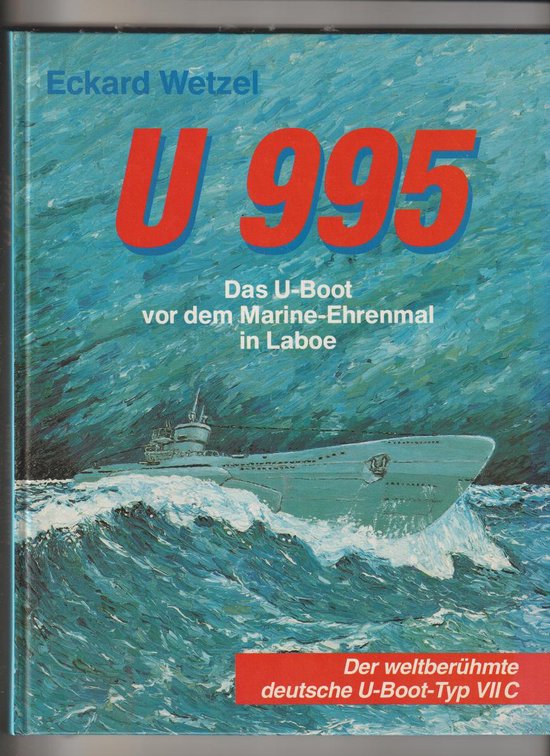 U 995 - Das U-Boot vor dem Marine- Ehrenmal in Laboe