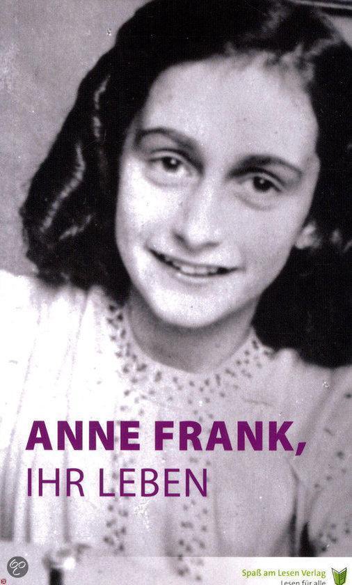 Anne Frank, ihr Leben