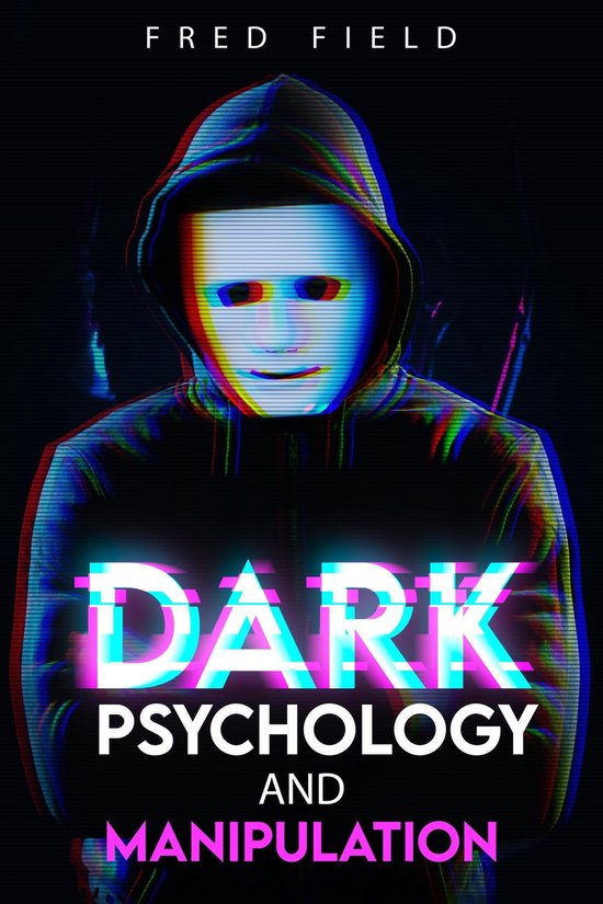 Dark Psychology and Manipulation