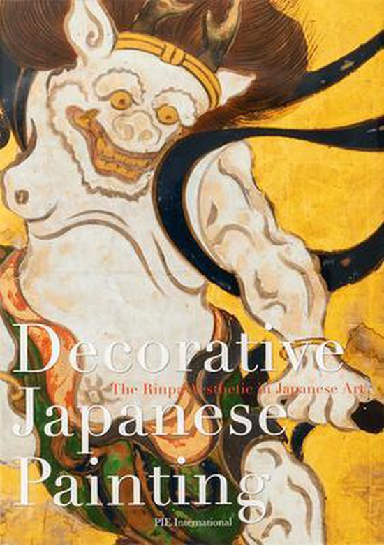 Decorative Japanese Painting: : The Rinpa Aesthetic in Japanese Art