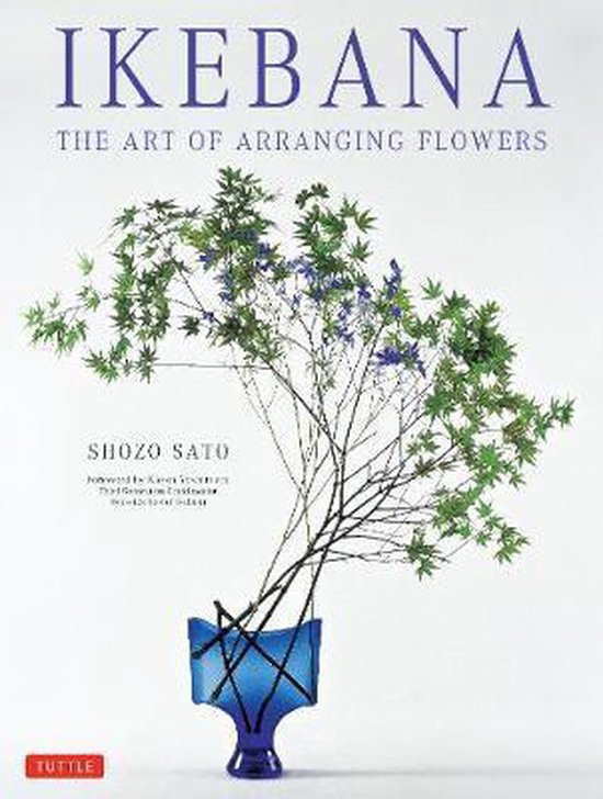 Ikebana The Art Of Arranging Flowers