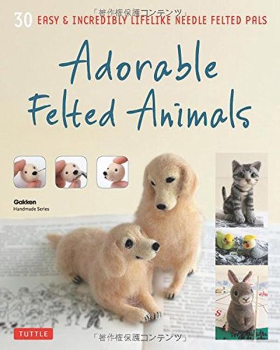 Adorable Felted Animals