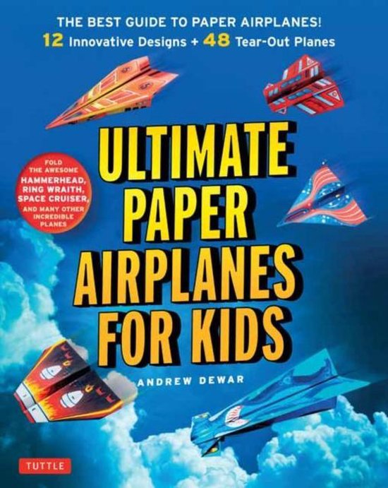 Ultimate Paper Airplanes For Kids