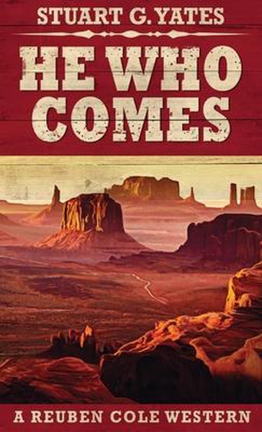 Reuben Cole Westerns- He Who Comes