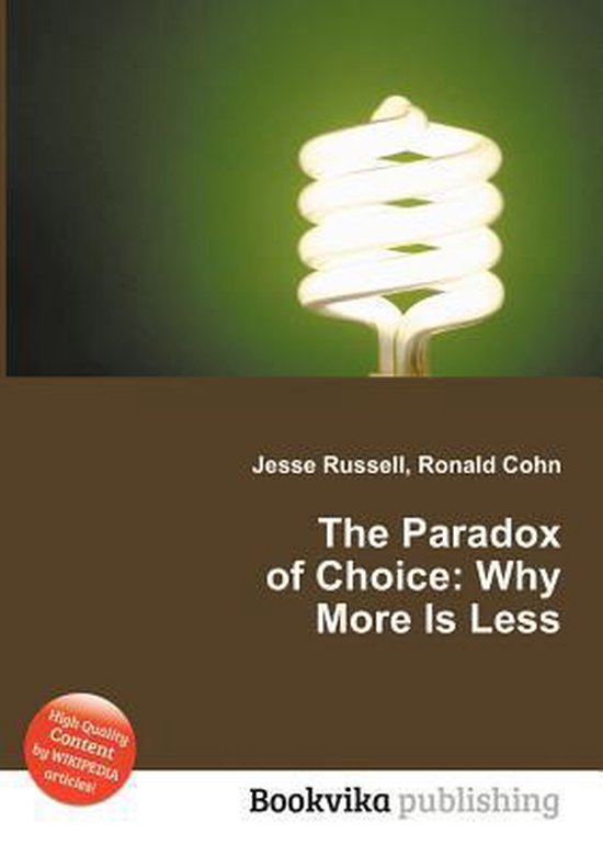 The Paradox of Choice