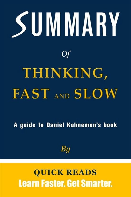 Summary of Thinking, Fast and Slow by Daniel Kahneman