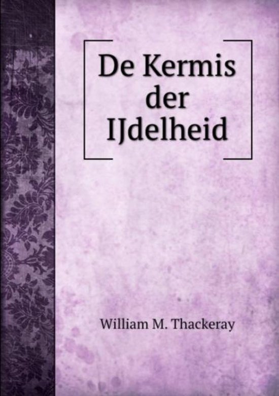 De Kermis Der Ijdelheid