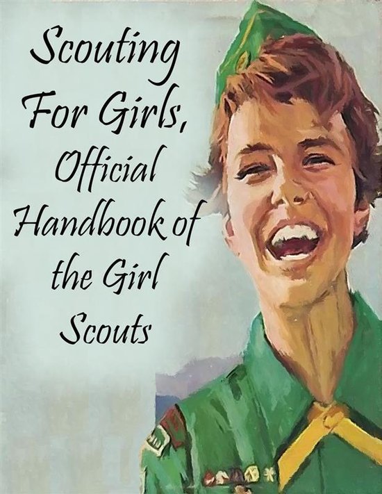 Scouting For Girls, Official Handbook of the Girl Scouts