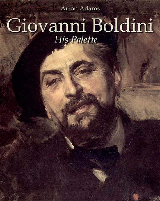 Giovanni Boldini: His Palette