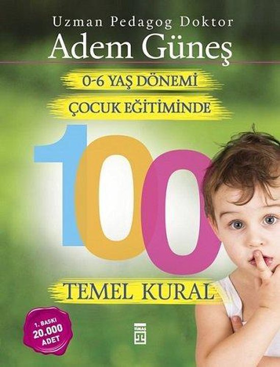 0-6 Yas Cocuk Egitiminde 100 Temel Kural