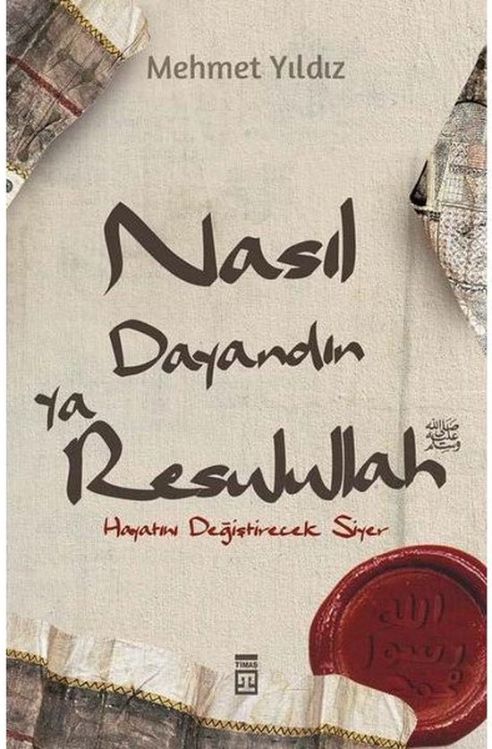 Nasıl Dayandın Ya Rasulullah - Hayatını Değiştirecek Siyer