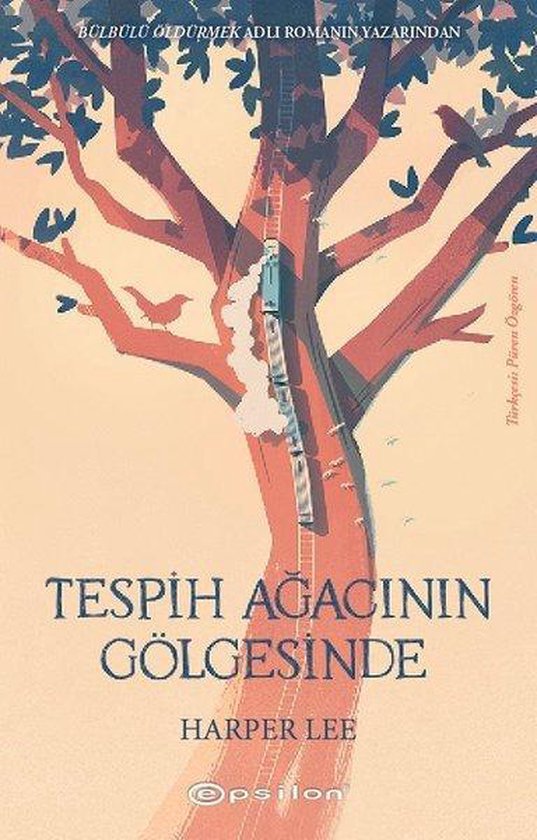 Tespih Ağacının Gölgesinde - Harper Lee