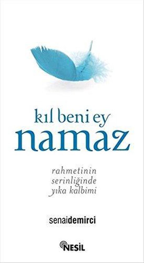 Kıl Beni Ey Namaz