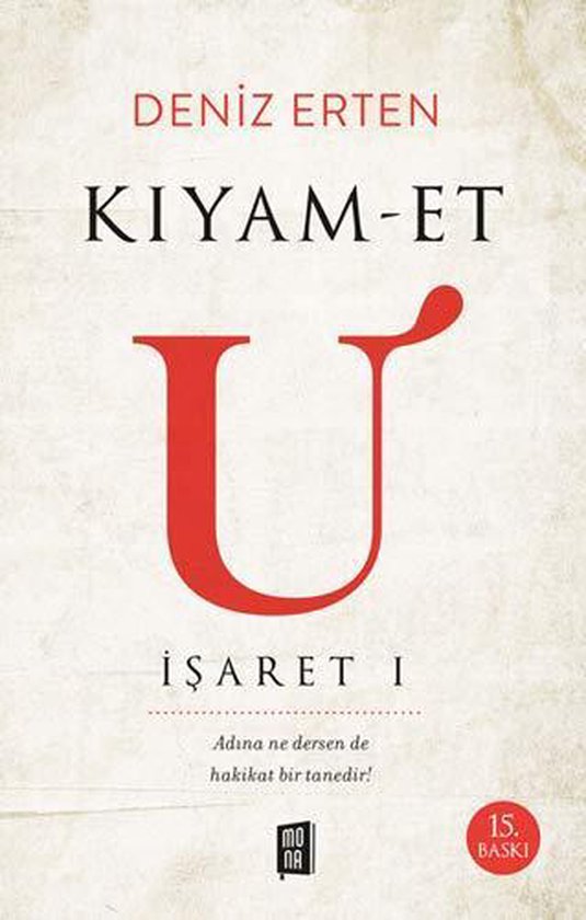 Kıyam-et U: İşaret 1