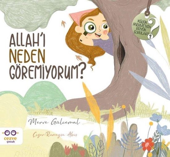 Allahı Neden Göremiyorum?   Küçük Mervenin Büyük