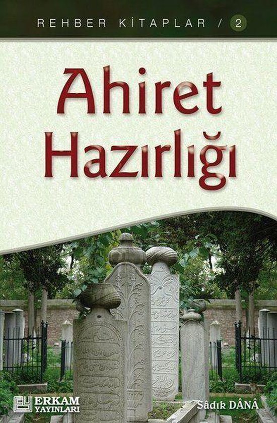 Ahiret Hazırlığı: Rehber Kitaplar-2