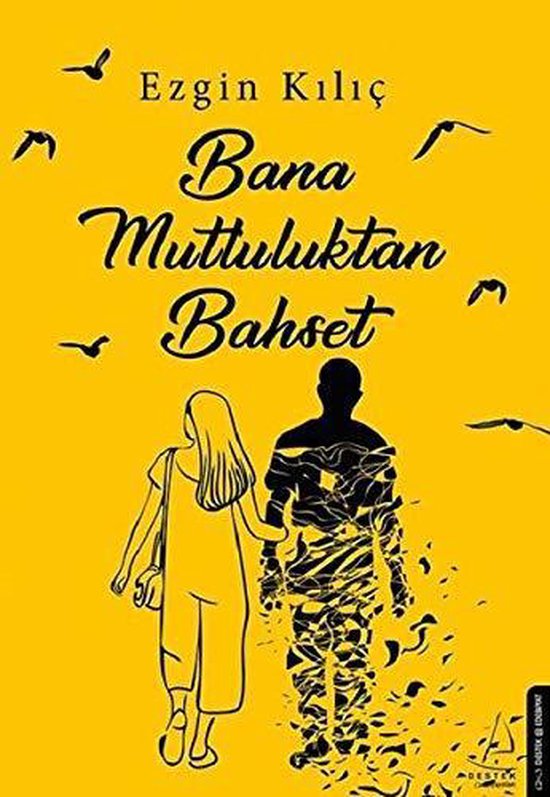 Bana Mutluluktan Bahset