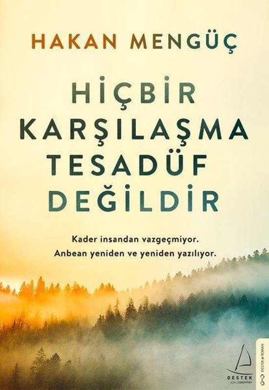 Hicbir Karsilasma Tesadüf Degildir