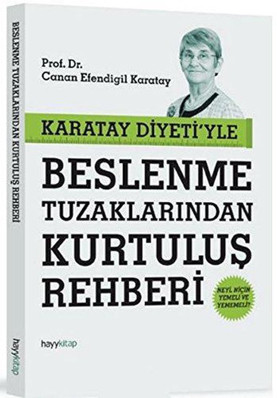 Karatay Diyeti'yle Beslenme Tuzaklarindan Kurtulus Rehberi