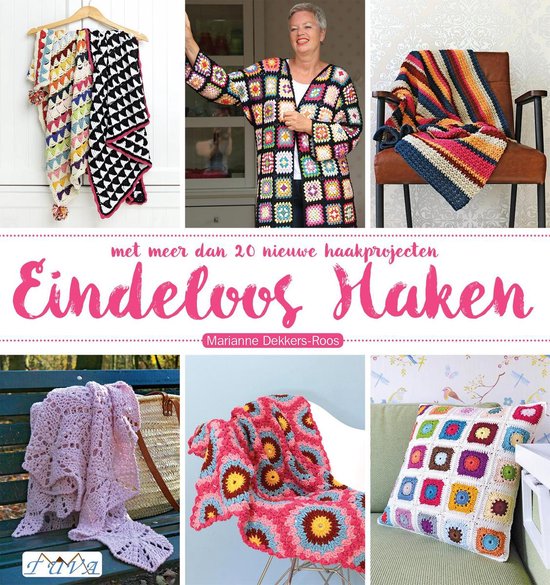 Eindeloos Haken - Marianne Dekkers-Roos