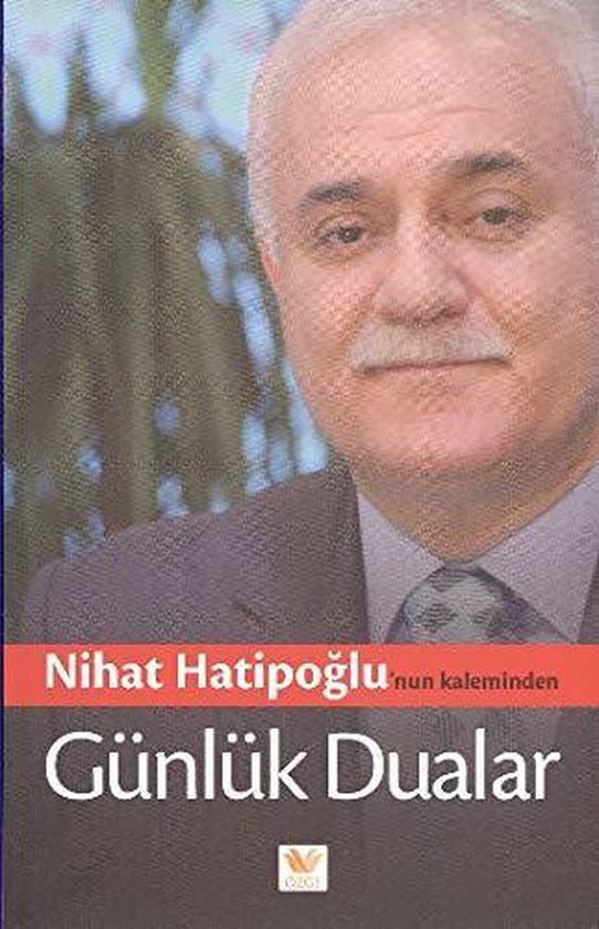 Nihat Hatipoglu'nun Kaleminden Günlük Dualar