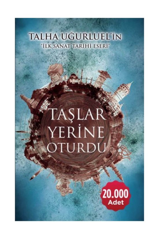 Taslar Yerine Oturdu: Ilk Sanat Tarihi Eseri: Talha Uğurluel'in İlk Sanat Tarihi Eseri